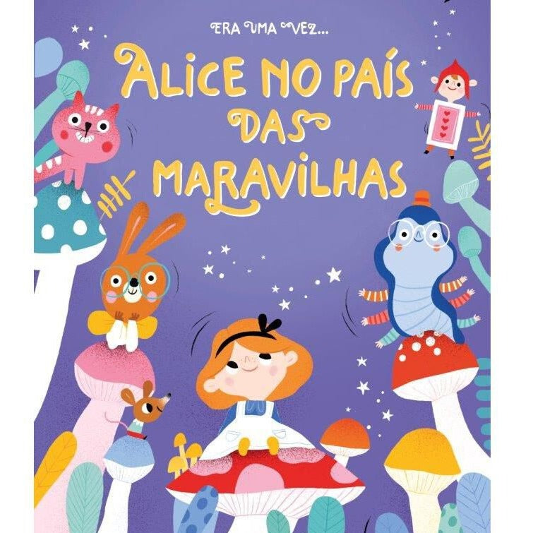 Era Uma Vez … Alice no País das Maravilhas