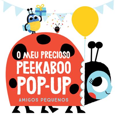 Amigos Pequenos - O Meu Precioso Peekaboo Pop-Up