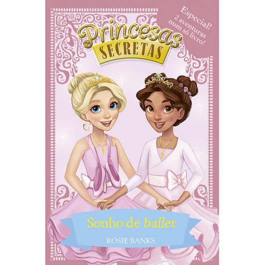 Princesas Secretas 3: Sonho de ballet