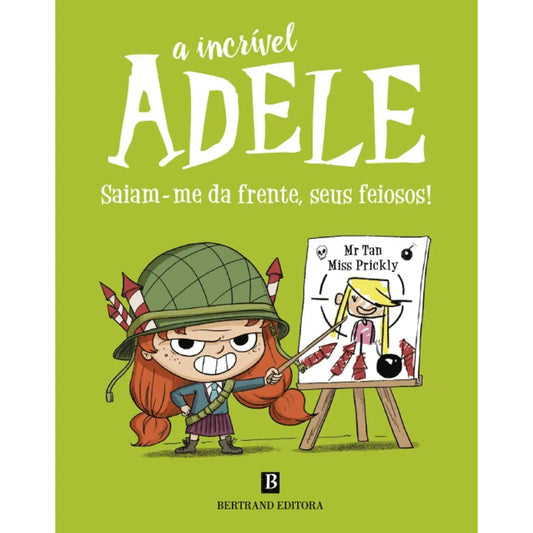 A Incrível Adele: Saiam-me da Frente seus Feiosos!