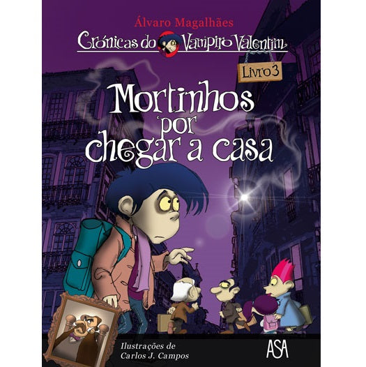 Novas Crónicas do Vampiro Valentim 3: Mortinhos por Chegar a Casa