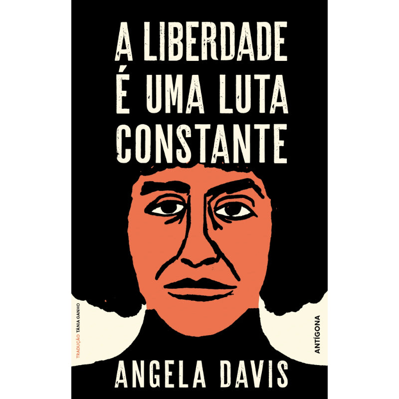 A Liberdade é uma Luta Constante