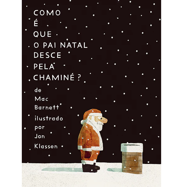 Como é Que o Pai Natal Desce Pela Chaminé?
