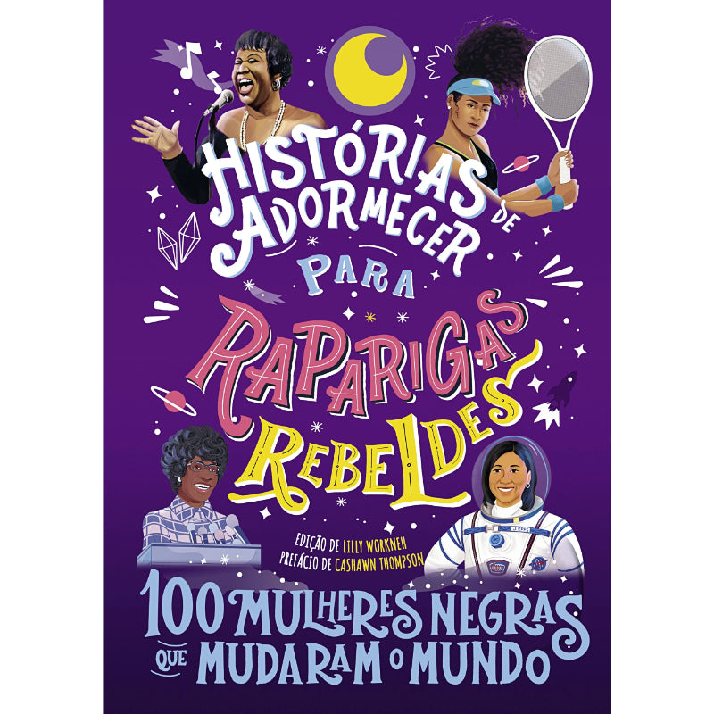 100 Mulheres Negras que Mudaram o Mundo