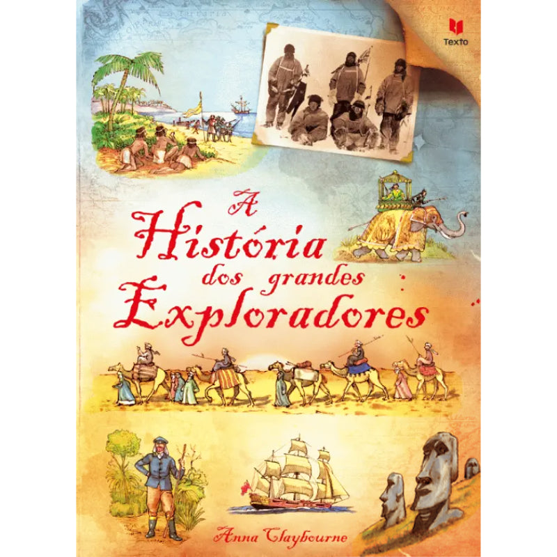 A História dos Grandes Exploradores
