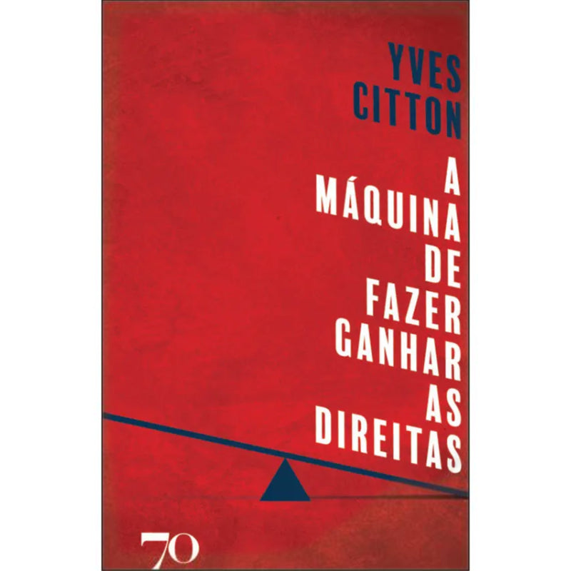 A Máquina de Fazer Ganhar as Direitas
