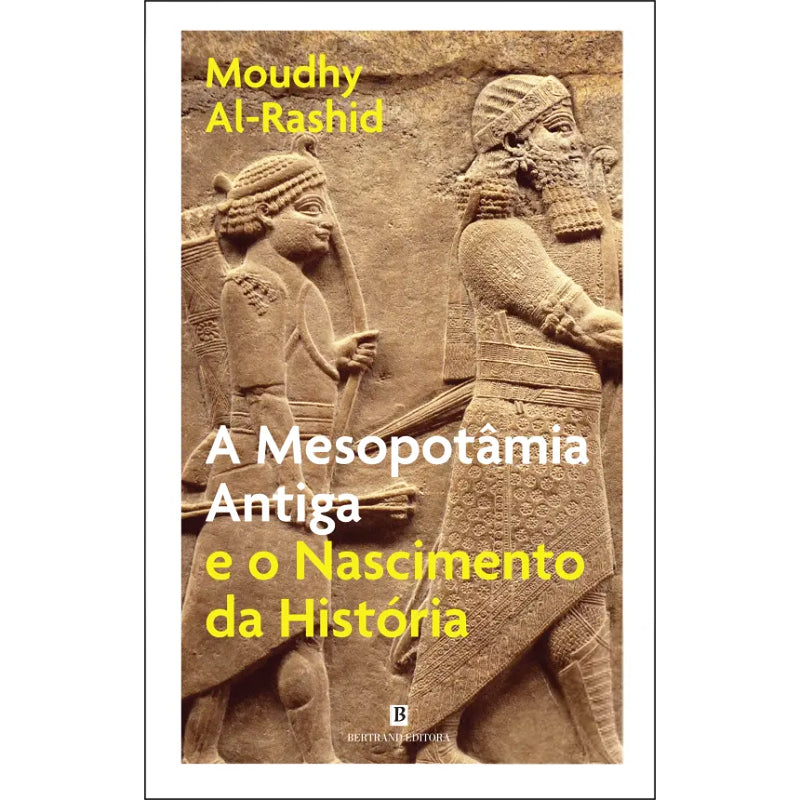 A Mesopotâmia Antiga e o Nascimento da História