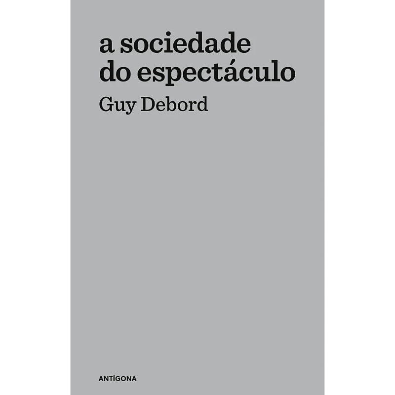 A Sociedade do Espectáculo