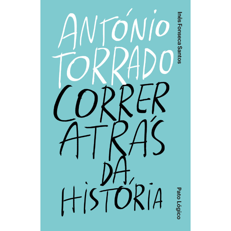 António Torrado - Correr Atrás da História