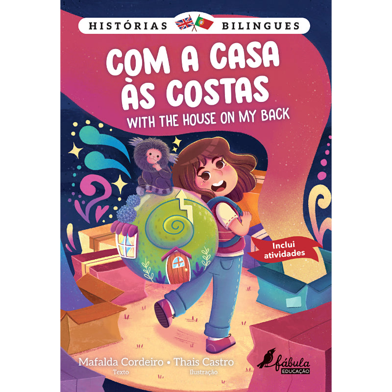 Com a Casa às Costas | With the House on My Back