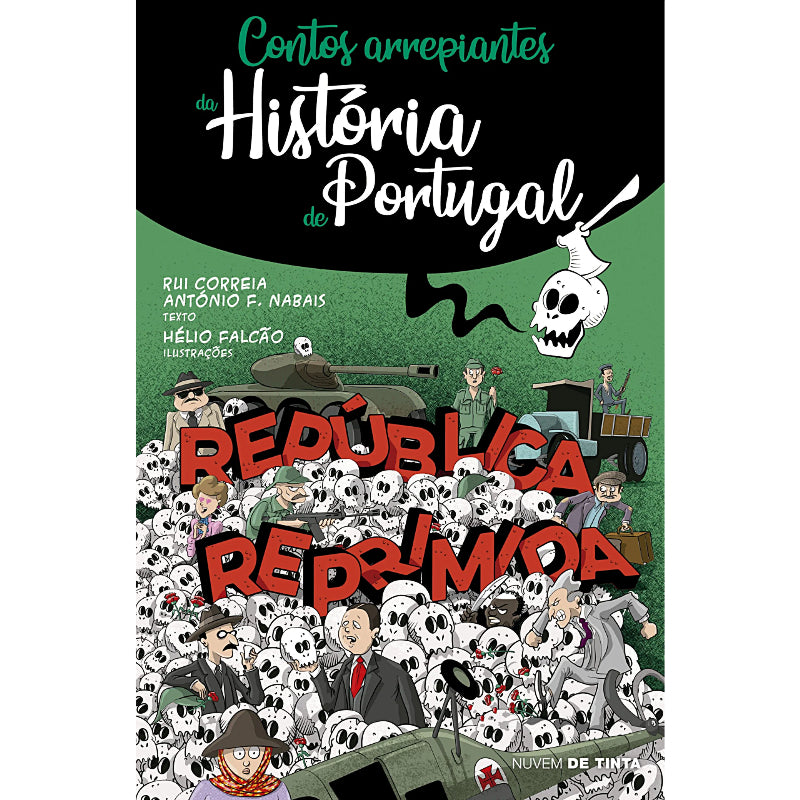 Contos Arrepiantes da História de Portugal: República Reprimida
