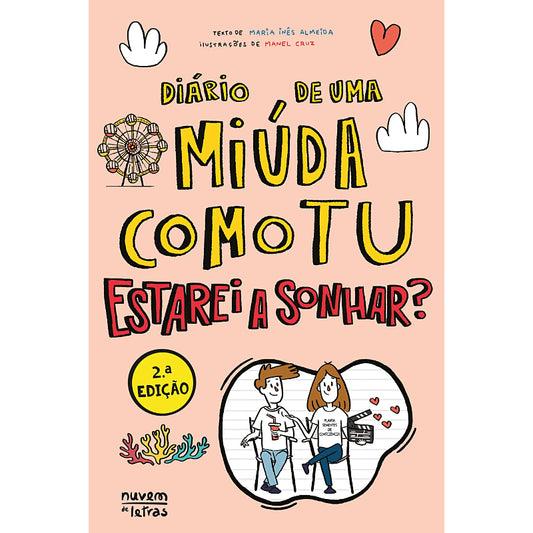 Diário de uma Miúda como Tu 14: Estarei a Sonhar?