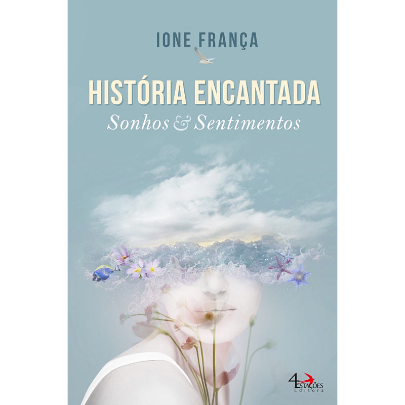 História Encantada: Sonhos & Sentimentos