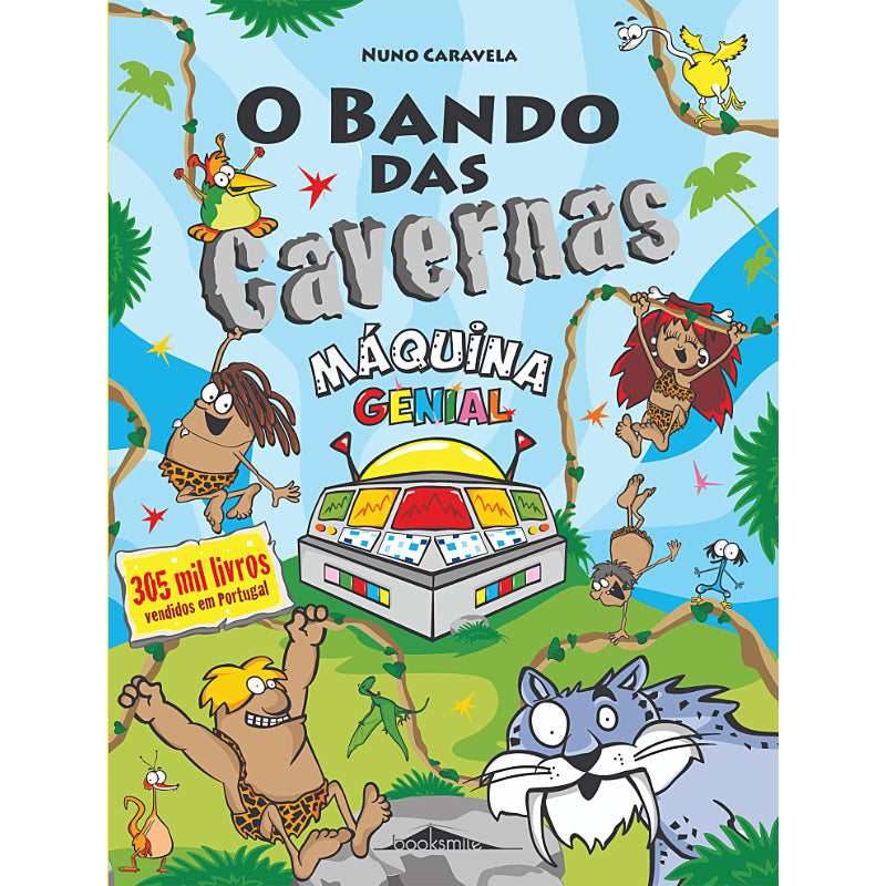 O Bando das Cavernas 21: Máquina Genial