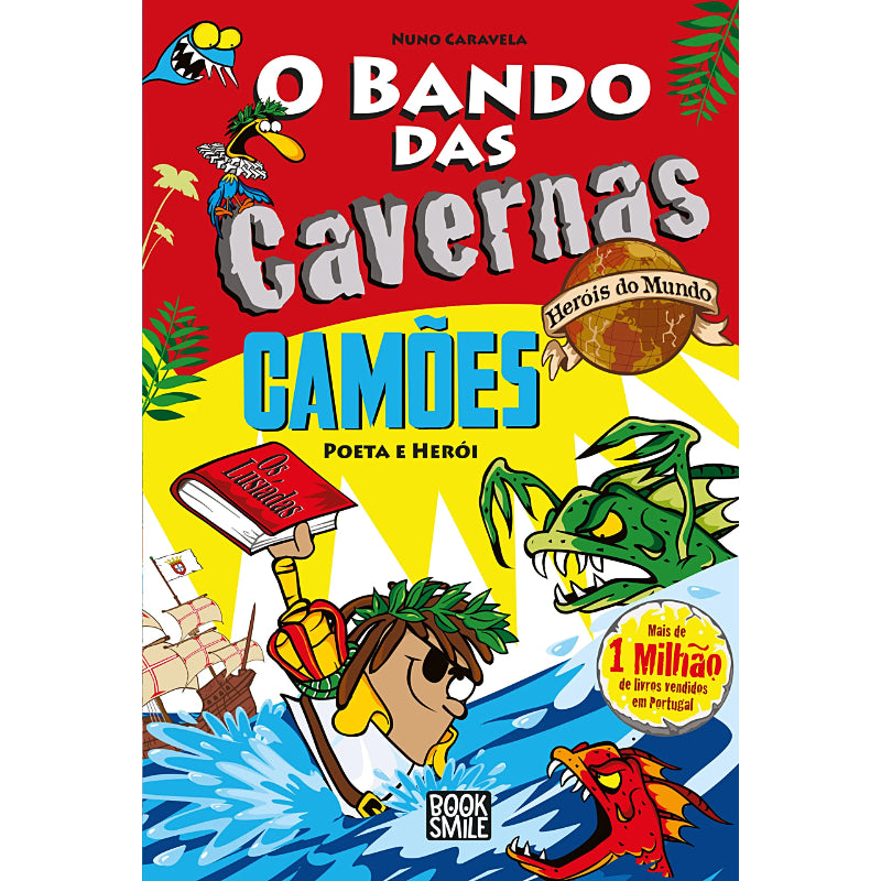 O Bando das Cavernas Heróis do Mundo 13: Camões – Poeta e Herói