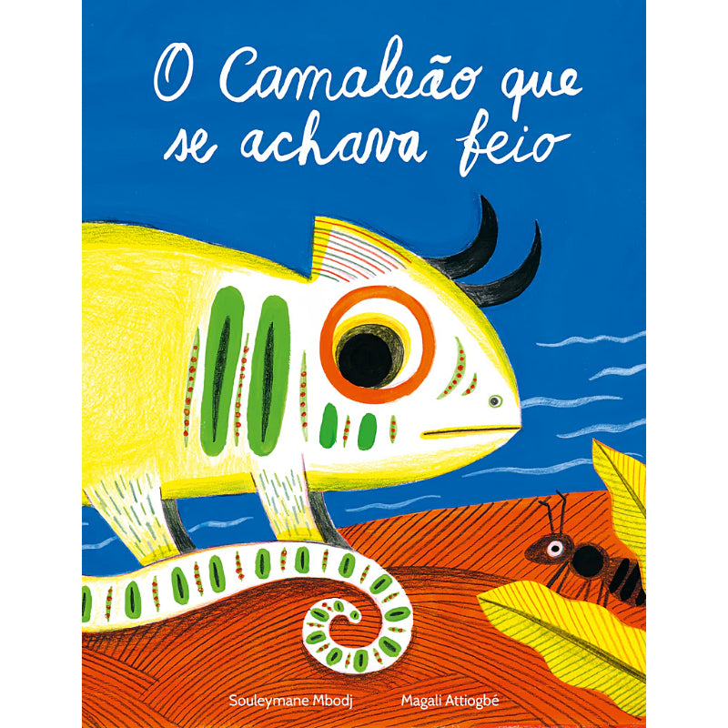 O Camaleão Que Se Achava Feio