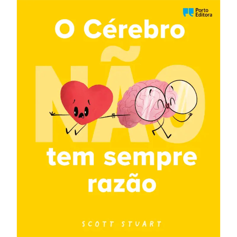 O Cérebro (Não) Tem Sempre Razão