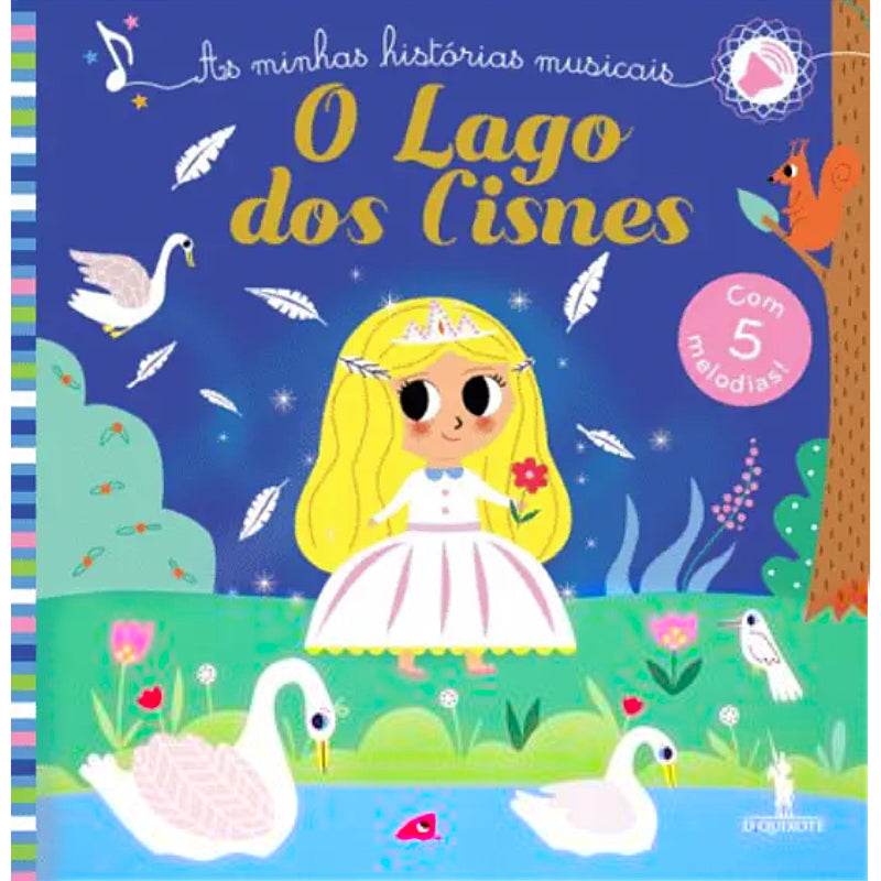 O Lago dos Cisnes - As Minhas Histórias Musicais