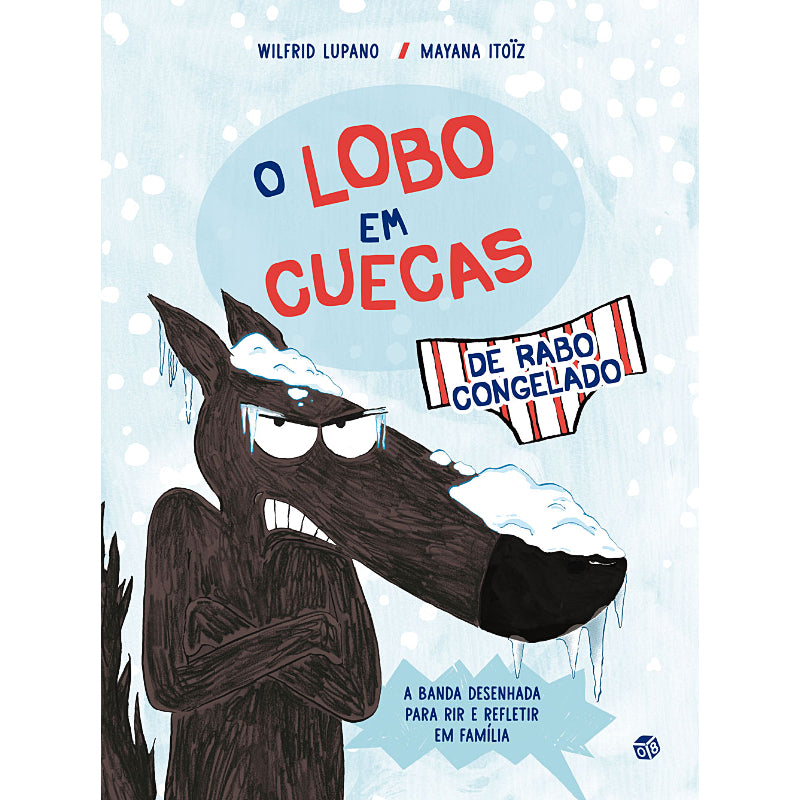 O Lobo em Cuecas de Rabo Congelado