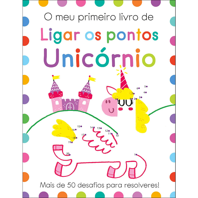 O Meu Primeiro Livro de Ligar os Pontos: Unicórnio