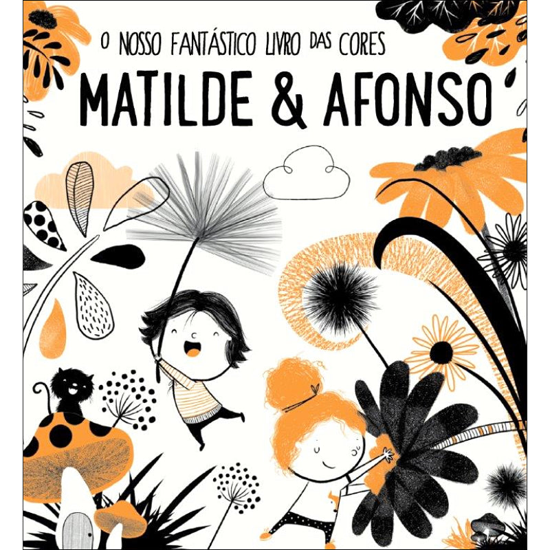 Matilde & Afonso: O Nosso Fantástico Livro das Cores