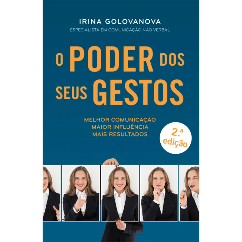 O Poder dos Seus Gestos
