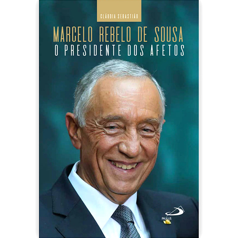 Marcelo Rebelo de Sousa: O Presidente dos Afetos