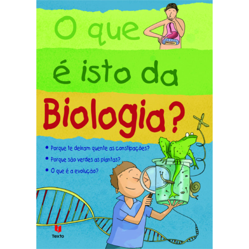 O Que é Isto da Biologia?