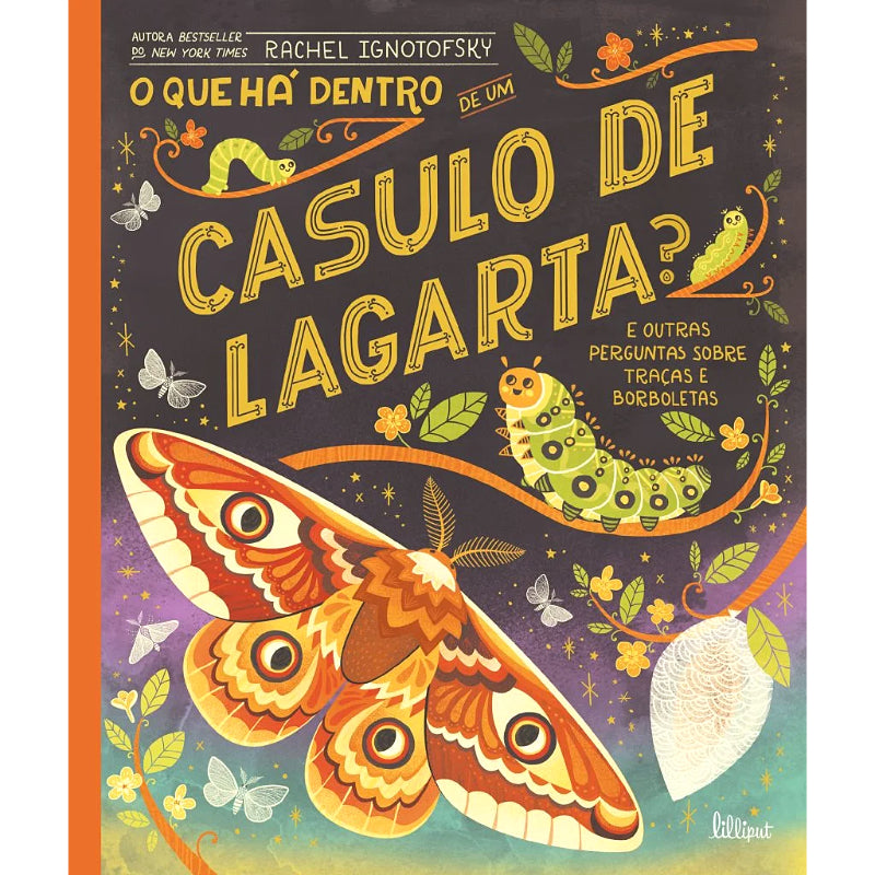 O que Há Dentro de um Casulo de Lagarta?