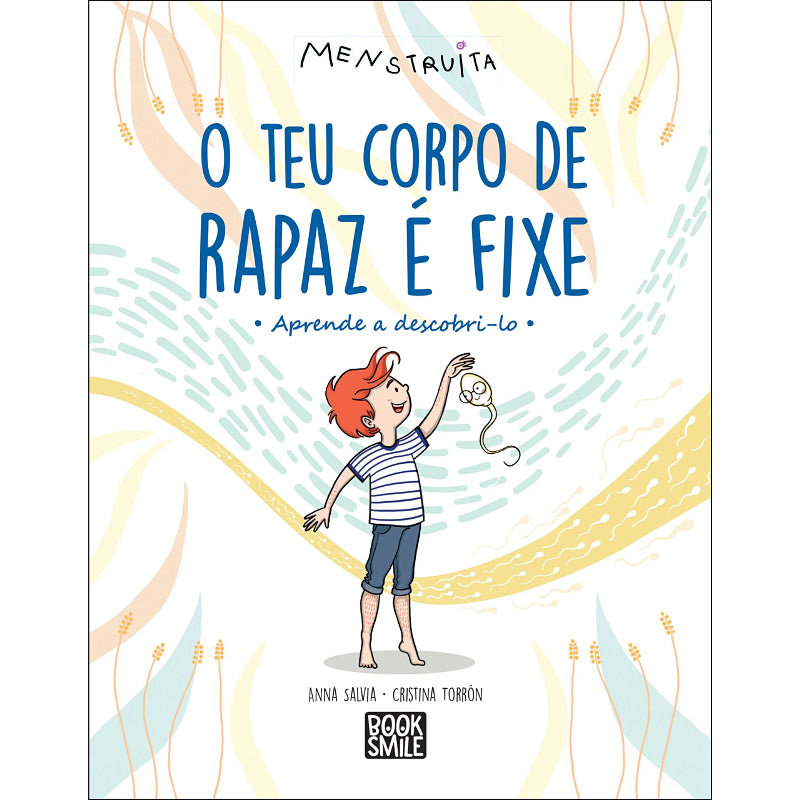 O Teu Corpo de Rapaz é Fixe