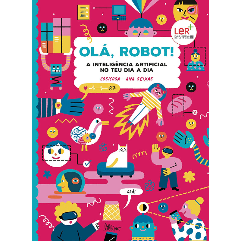 Olá, Robot! A Inteligência Artificial No Teu Dia a Dia