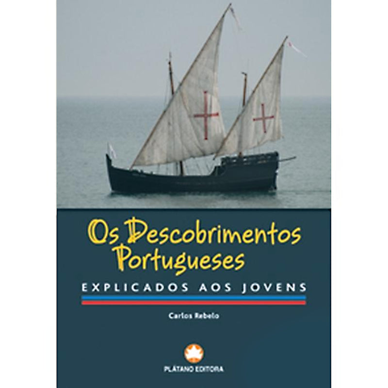 Os Descobrimentos Portugueses - Explicados aos Jovens