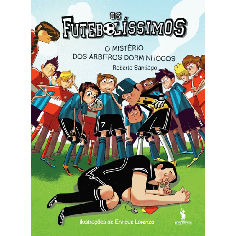 Os Futebolíssimos 1: O Mistério dos Árbitros Dorminhocos