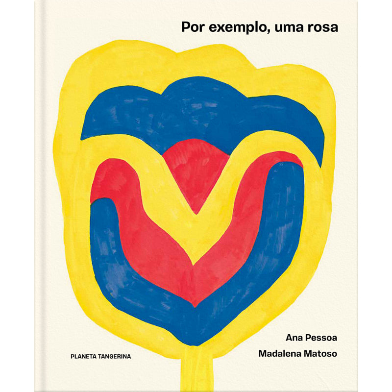 Por Exemplo, uma Rosa