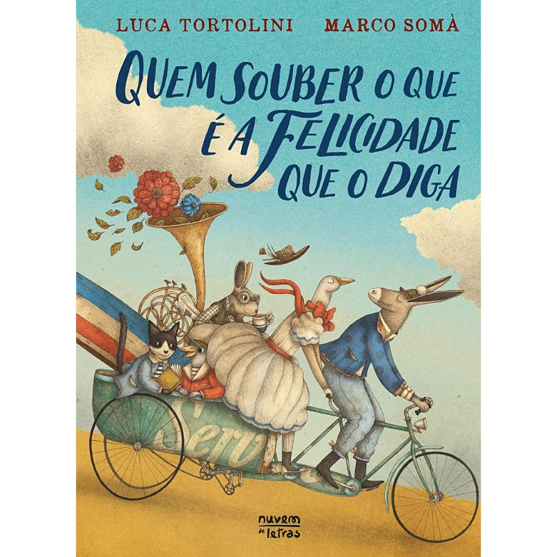 Quem Souber o que é a Felicidade que o Diga