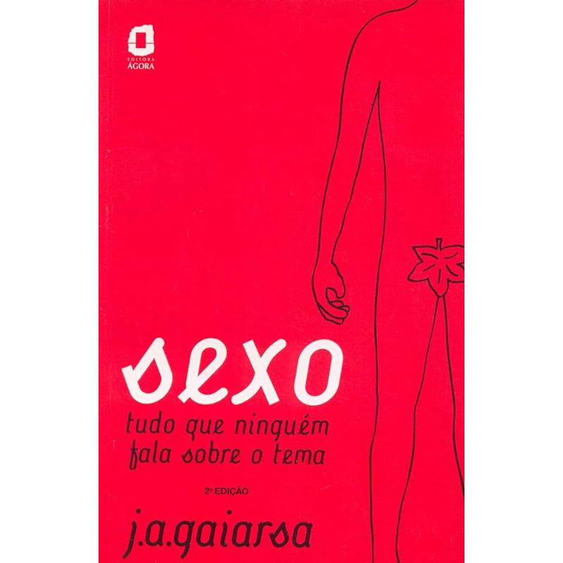 Sexo - Tudo o Que Ninguém Fala Sobre o Tema