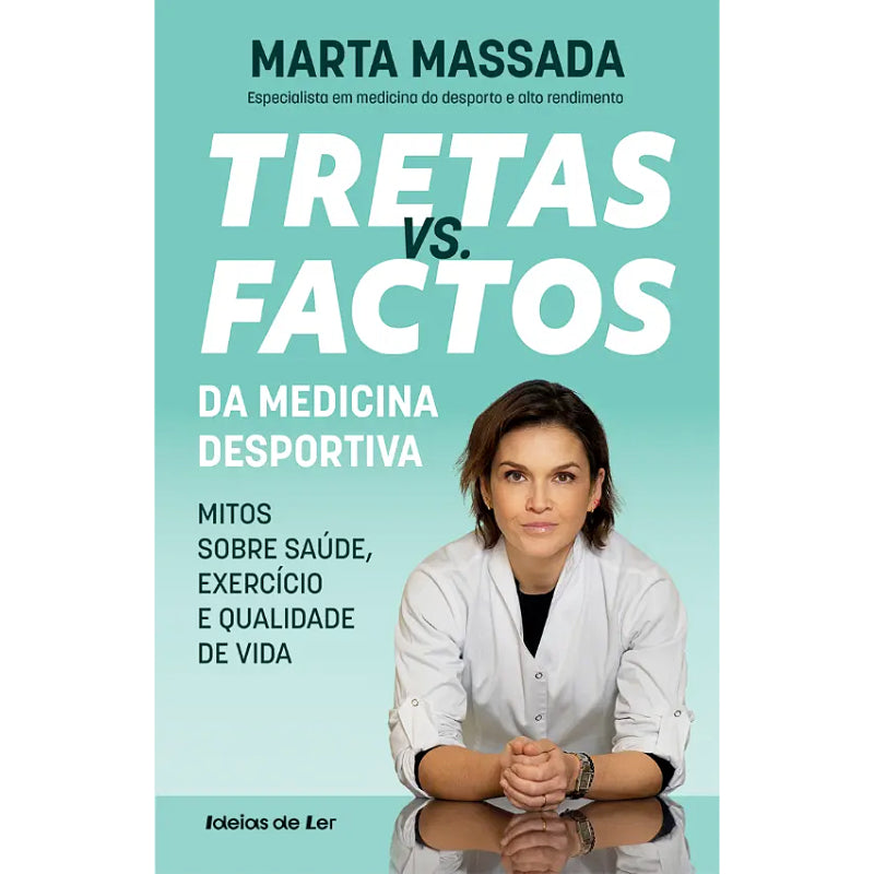 Tretas vs. Factos da Medicina Desportiva