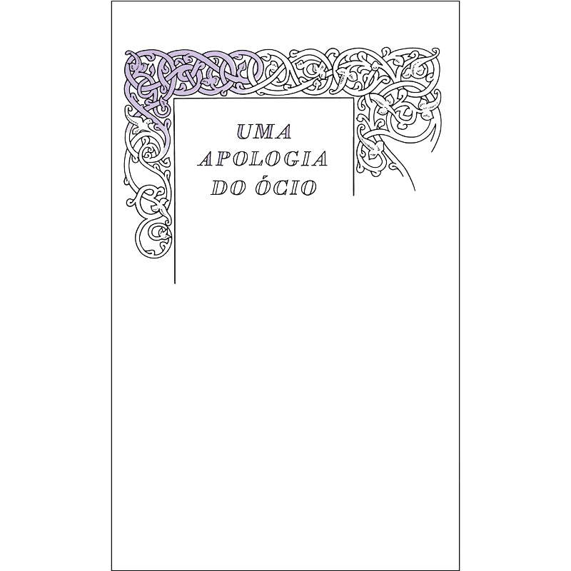 Uma Apologia do Ócio