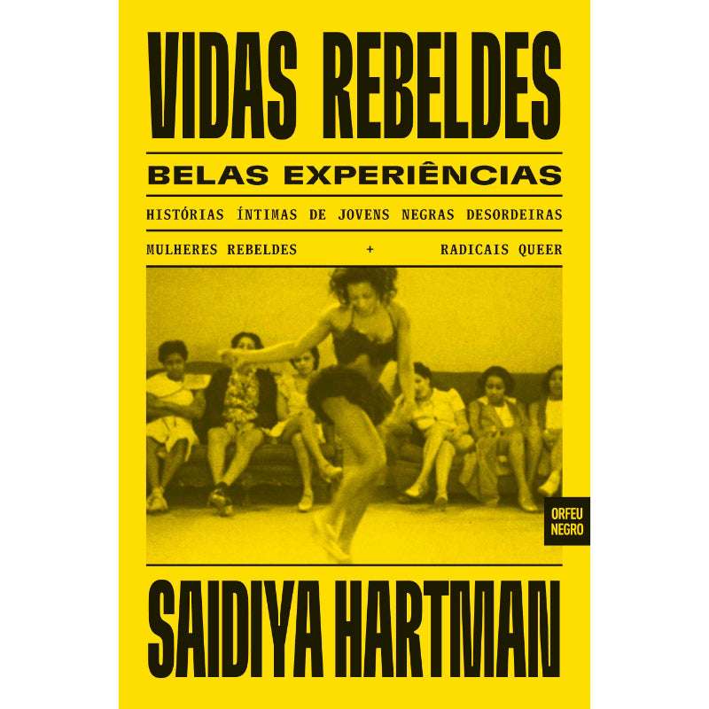 Vidas Rebeldes, Belas Experiências