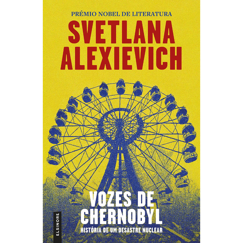 Vozes de Chernobyl: História de Um Desastre Nuclear