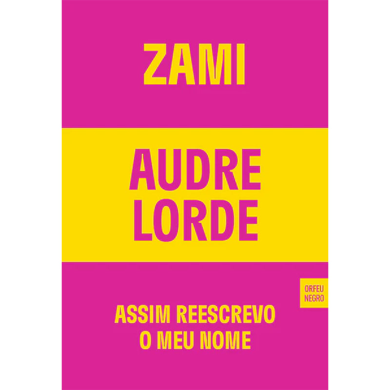Zami - Assim Reescrevo o Meu Nome