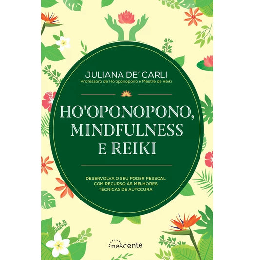 Ho'Oponopono, Mindfulness e Reiki