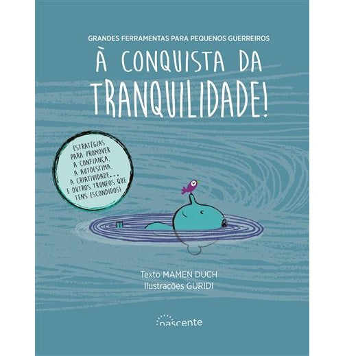 À Conquista da Tranquilidade!