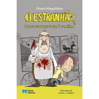 O Estranhão 8: Como sobreviver à família