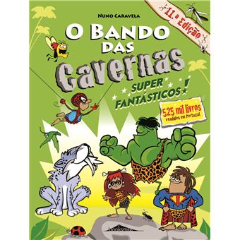 O Bando das Cavernas 5: Super Fantásticos!