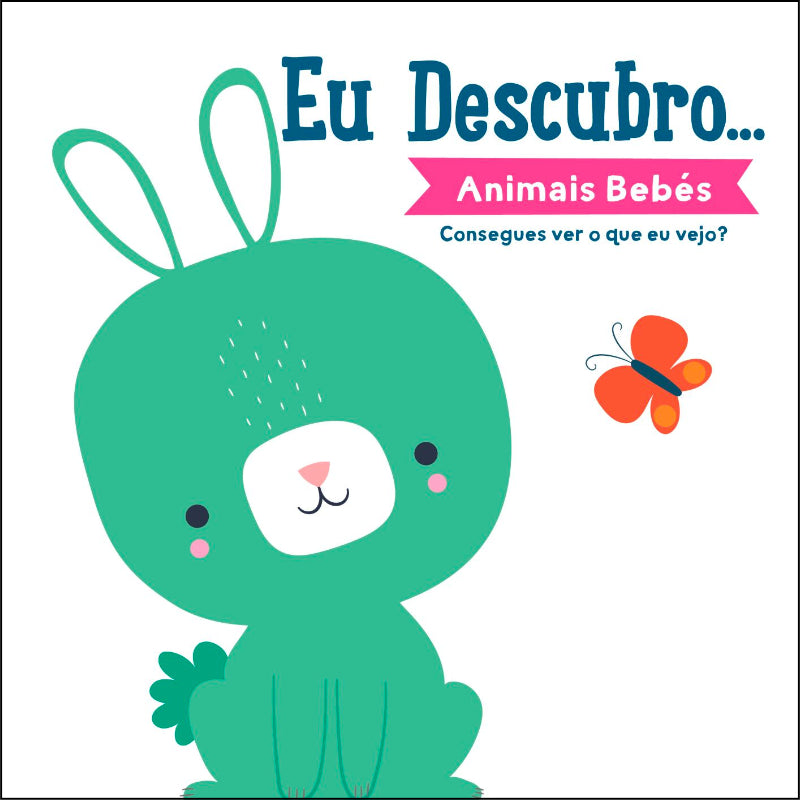 Eu Descubro… Animais Bebés