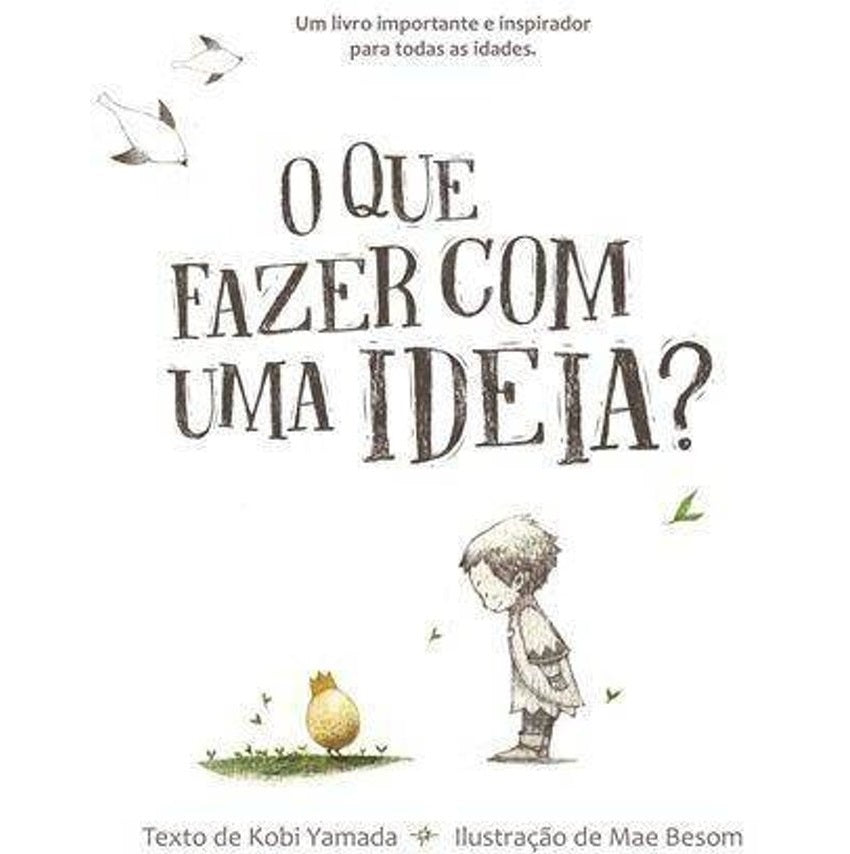 O que Fazer com uma Ideia?