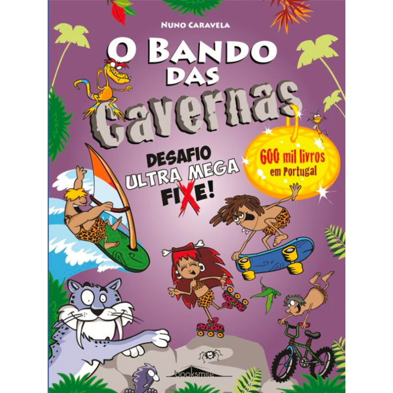 O Bando das Cavernas 15: Desafio Ultra Mega Fixe!