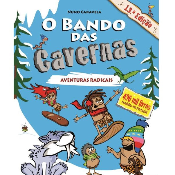 O Bando das Cavernas 2: Aventuras Radicais