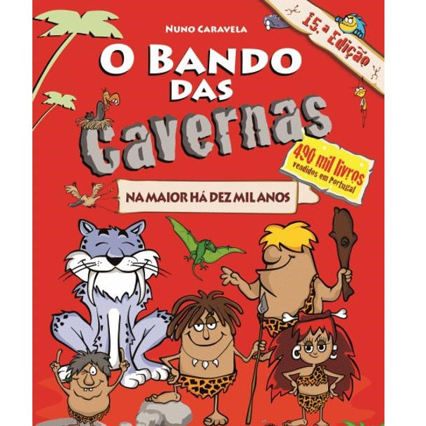 O Bando das Cavernas 1: Na Maior Há Dez Mil Anos